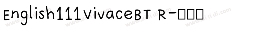 English111VivaceBT R字体转换 English111VivaceBT R字体转换